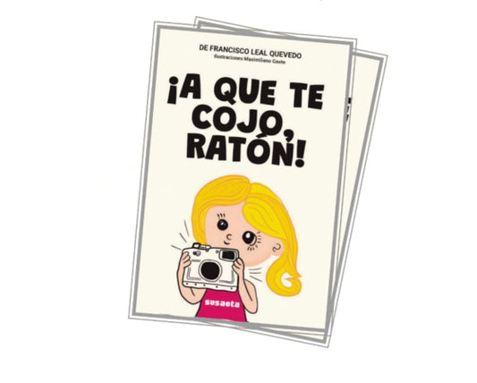 ¡A que te cojo, ratón!