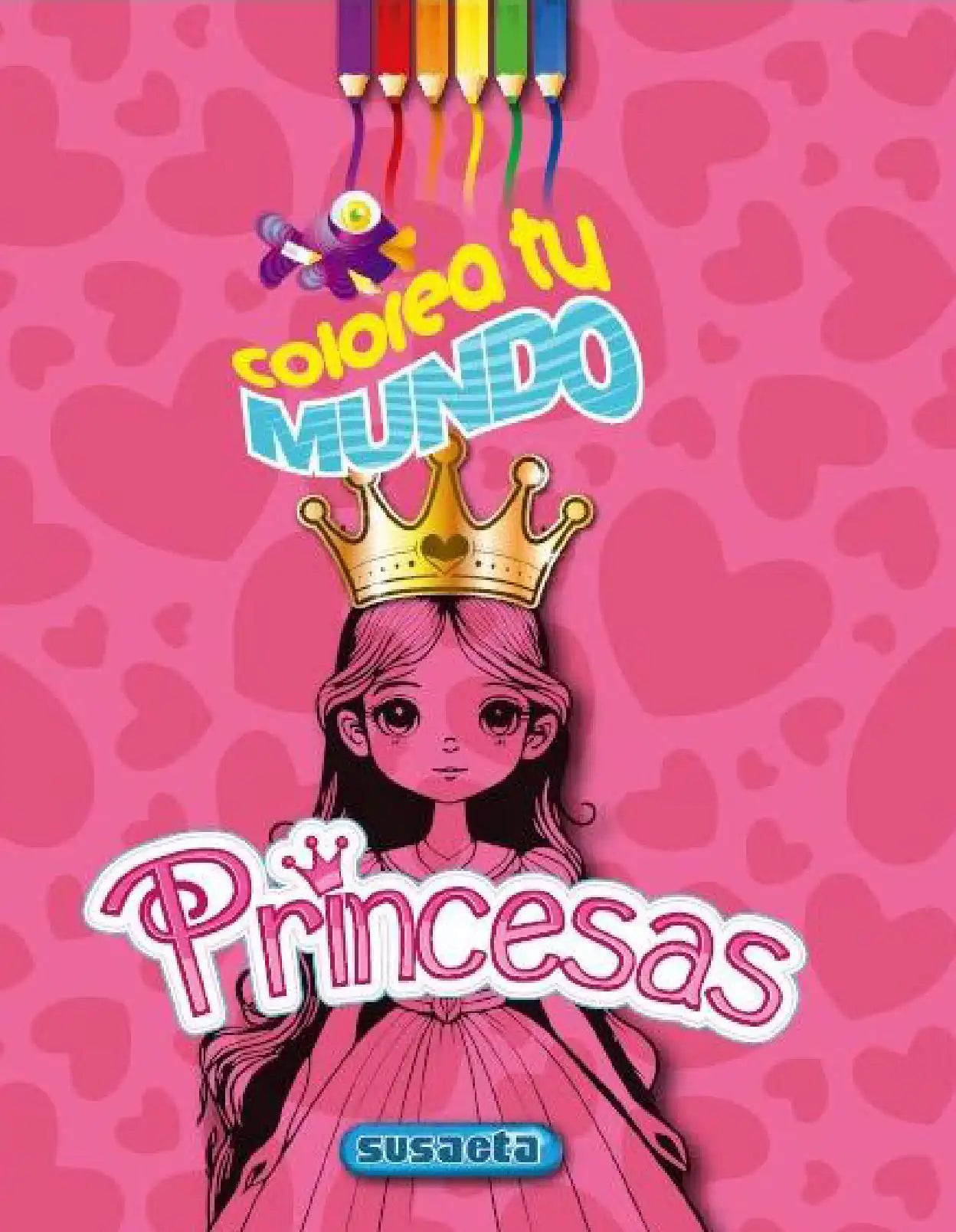 COLOREA TU MUNDO PRINCESAS