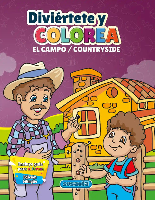 DIVIÉRTETE Y COLOREA EL CAMPO