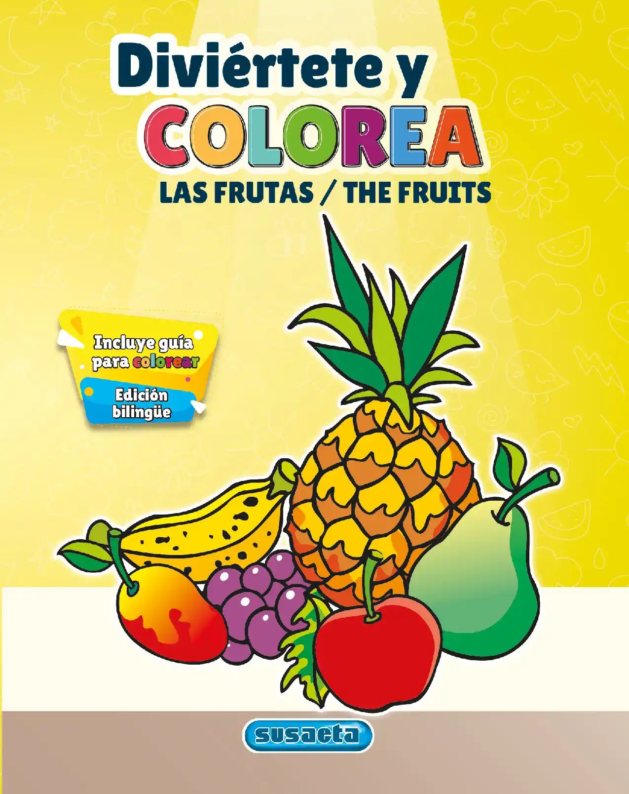 DIVIÉRTETE Y COLOREA LAS FRUTAS