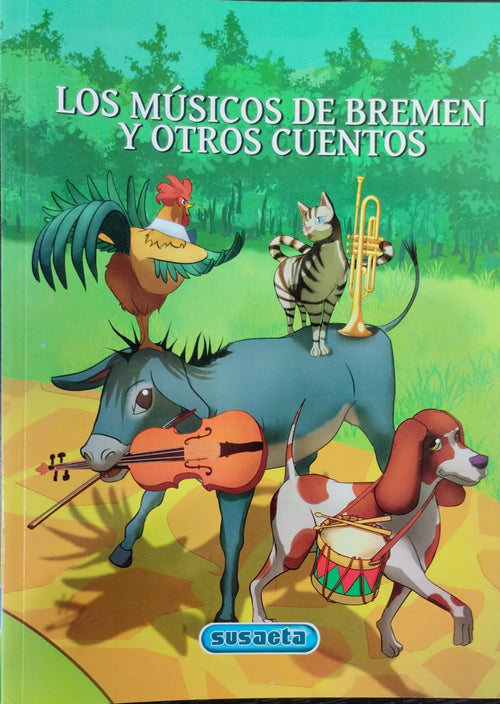 LOS MÚSICOS DE BREMEN Y OTROS CUENTOS