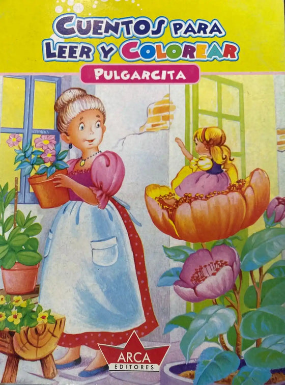 CUENTOS PARA LEER Y COLOREAR PULGARCITA