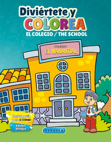  DIVIÉRTETE Y COLOREA EL COLEGIO