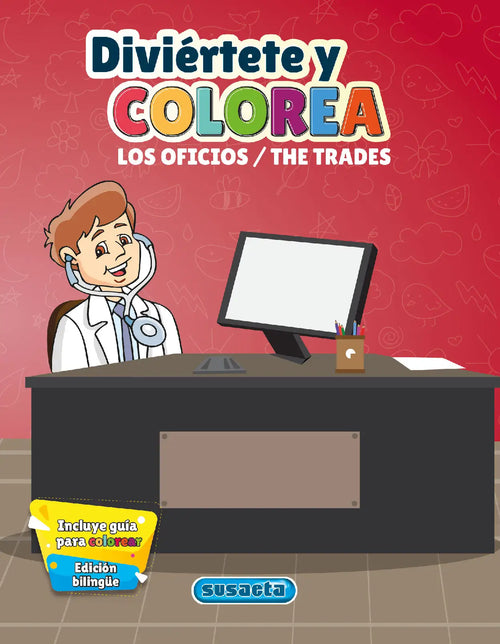 DIVIÉRTETE Y COLOREA LOS OFICIOS