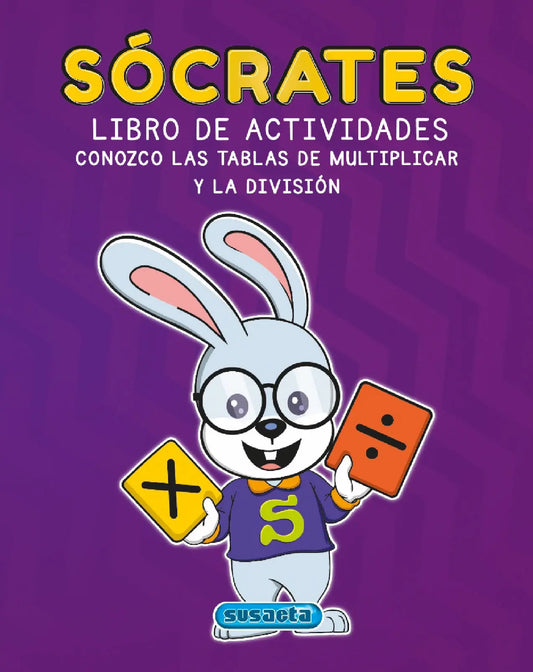 SÓCRATES CONOZCO LAS TABLAS DE MULTIPLICAR Y LA DIVICIÓN
